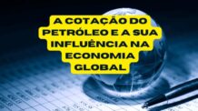 A cotação do petróleo e a sua influência na economia global