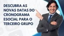 Descubra as Novas Datas do Cronograma eSocial para o Terceiro Grupo