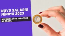 Novo salário mínimo 2023: Atualização e impactos no Brasil