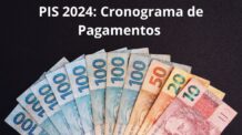 PIS 2024: Cronograma de Pagamentos e Informações Essenciais