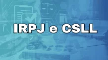 Compensação de IRPJ e CSLL retidos: entenda as regras