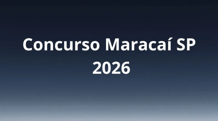 Concurso Maracaí SP 2026: edital aberto, inscrições até 07/05/2026, 15 vagas imediatas, salários até R$ 18.199,95