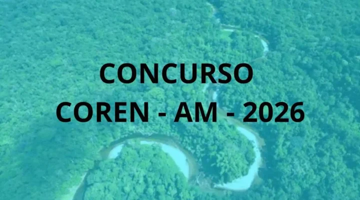 Concurso COREN AM 2026 Liberado: 9 vagas imediatas em Manaus. Salário inicial de R$ 4.798,75. Confira!