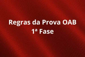 Regras da Prova OAB 1ª Fase: Horário, Saída, Caderno e Dicas Essenciais para o Dia D